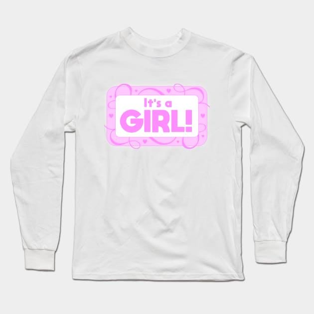 It's a Girl Long Sleeve T-Shirt by Dale Preston Design